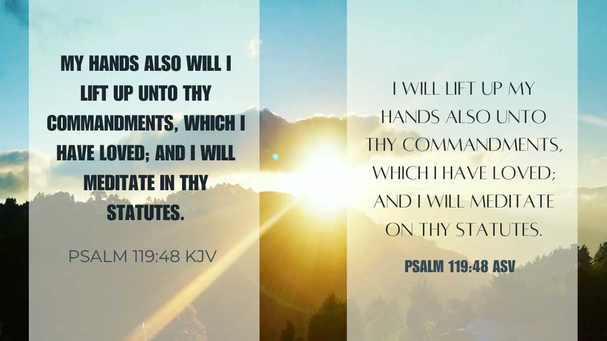 Psalm 119 48 June 12 2024 KJV and ASV