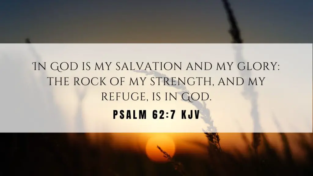 Powerful inspiration from Psalm 62:7 for October 18, 2024