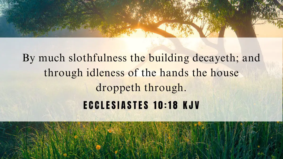 Powerful inspiration from Ecclesiastes 10:18 for October 19, 2024