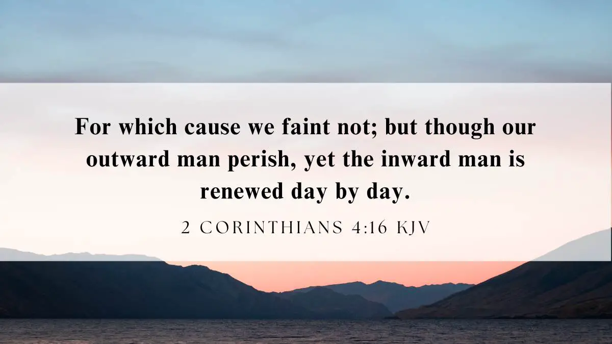 Powerful inspiration from 2 Corinthians 4:16 for November 7, 2024