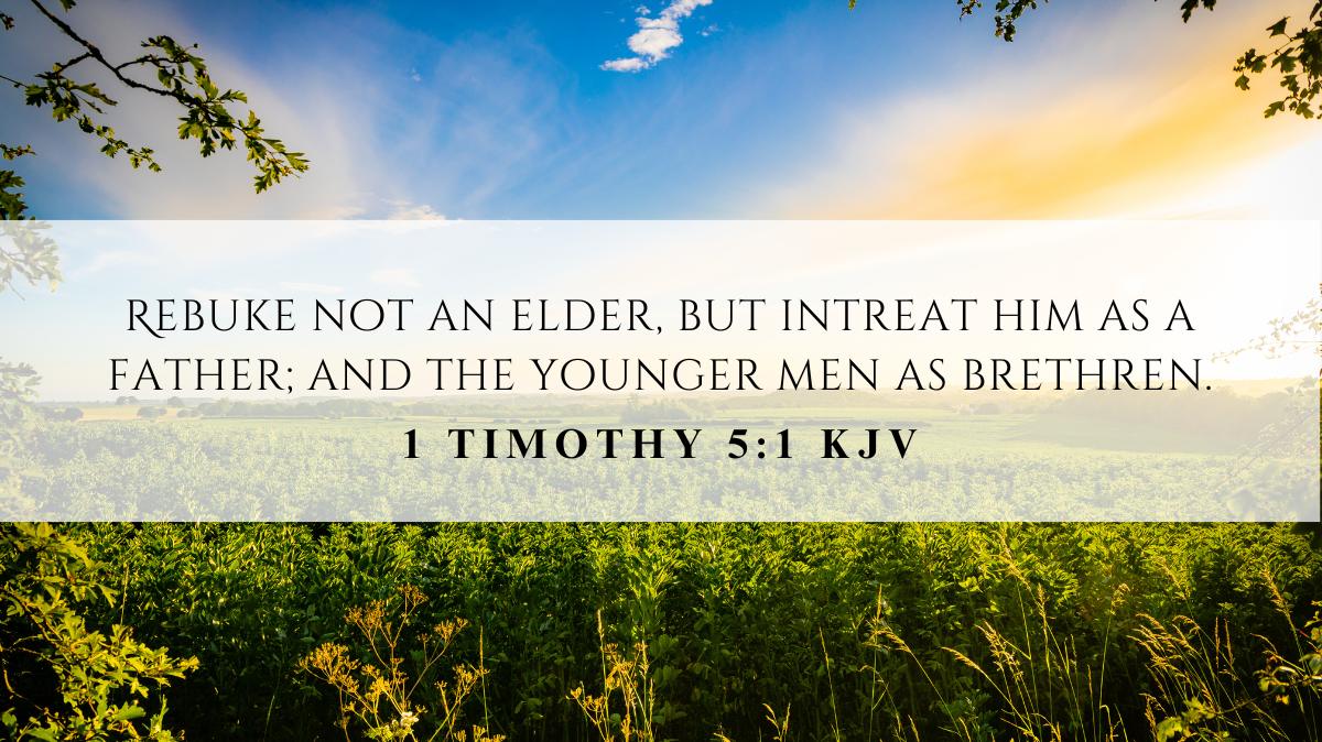 Powerful inspiration from 1 Timothy 5:1 for November 10, 2024