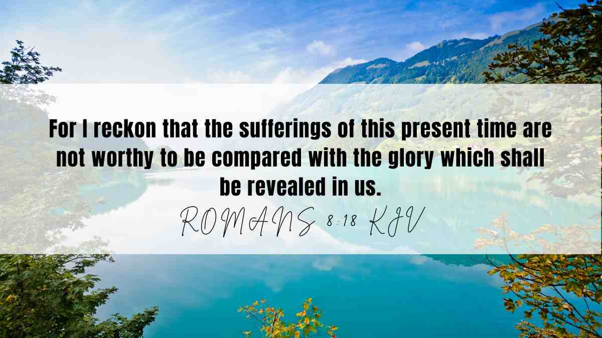 Powerful inspiration from Romans 8:18 for November 24, 2024