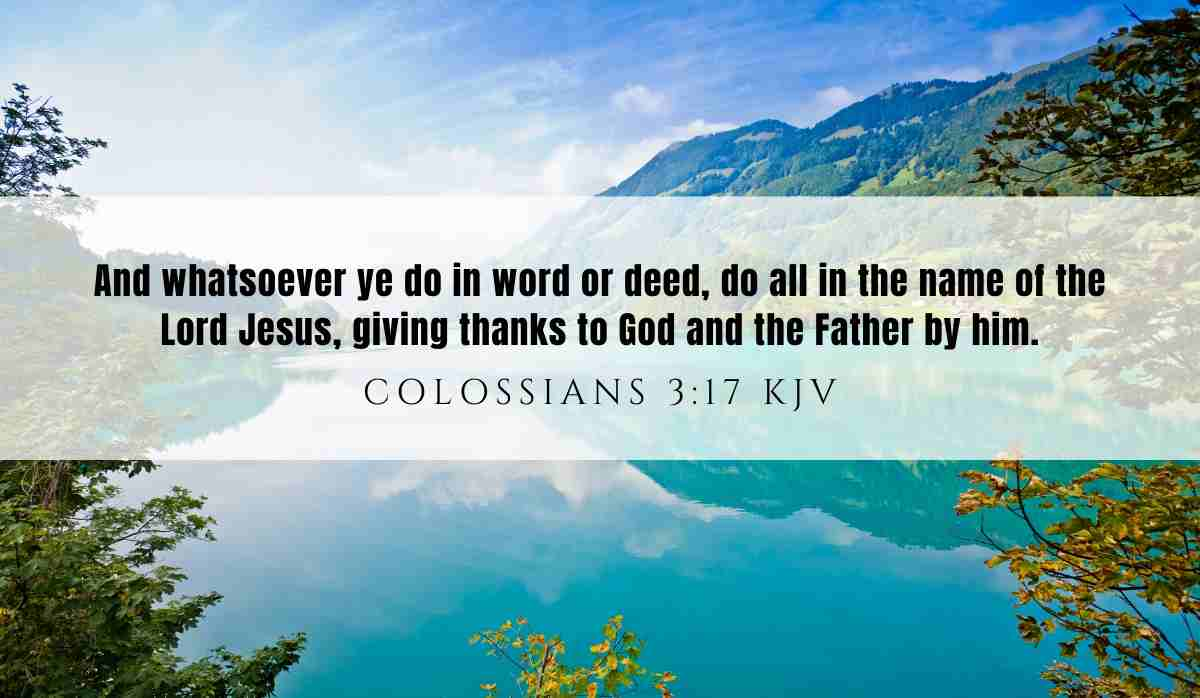 Powerful inspiration from Colossians 3:17 for January 8, 2025