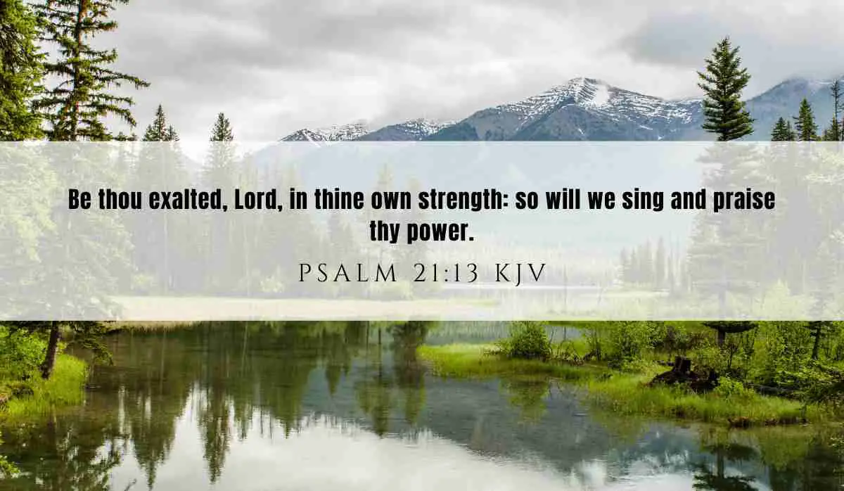 Powerful inspiration from Psalm 21:13 for January 23, 2025