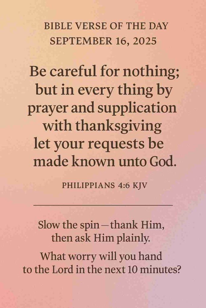 Reflection on Today's Verse from Philippians 4:6 - September 16th 2025