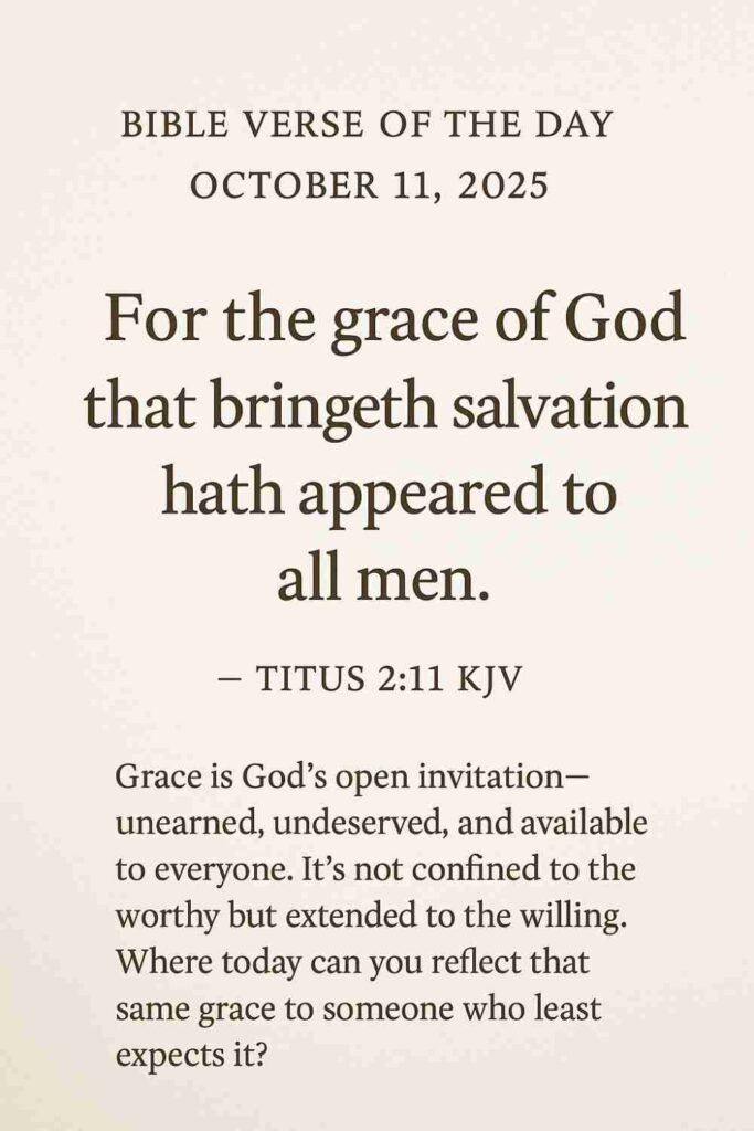 Reflection on Today's Verse from Titus 2:11 - October 11th 2025