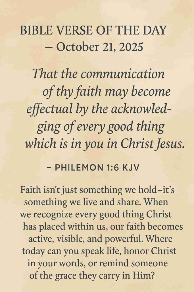 Reflection on Today's Verse from Philemon 1:6 - October 21st 2025