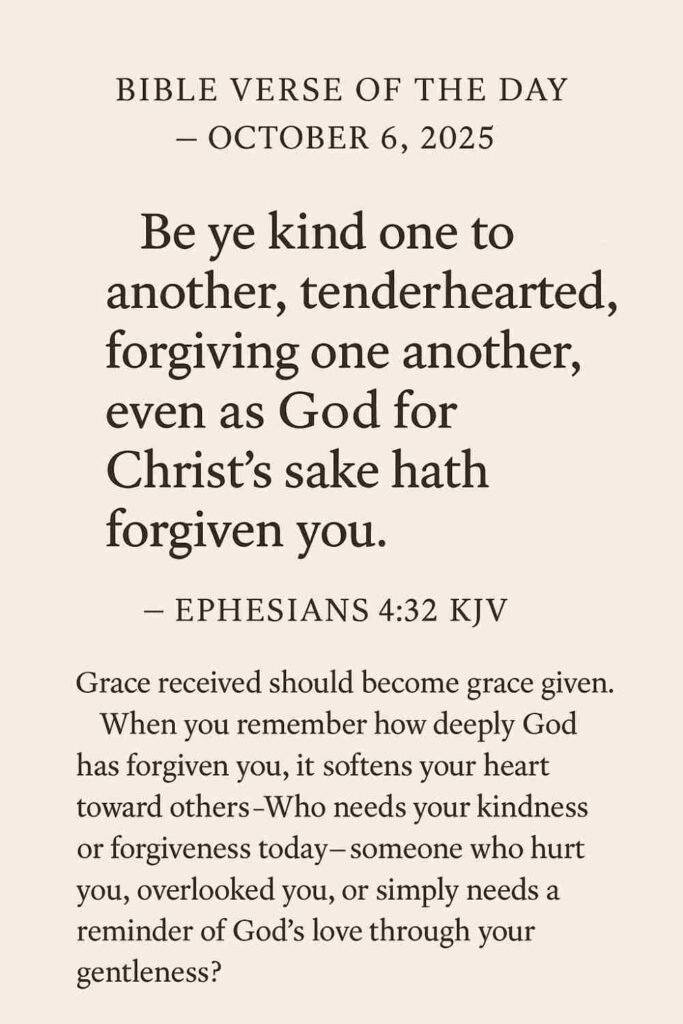 Reflection on Today's Verse from Ephesians 4:32 - October 6th 2025
