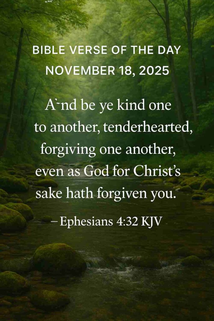 Reflection on Today's Verse from Ephesians 4:32 - November 18th 2025