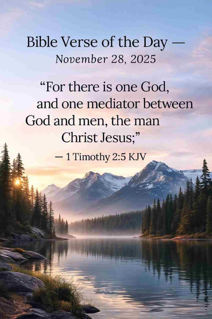Reflection on Today's Verse from 1 Timothy 2:5 - November 28th 2025