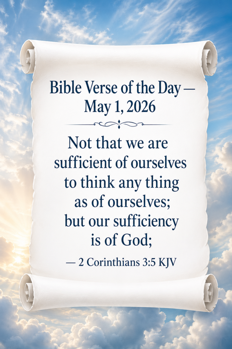 Reflection on Today's Verse from 2 Corinthians 3:5 - May 1st 2026