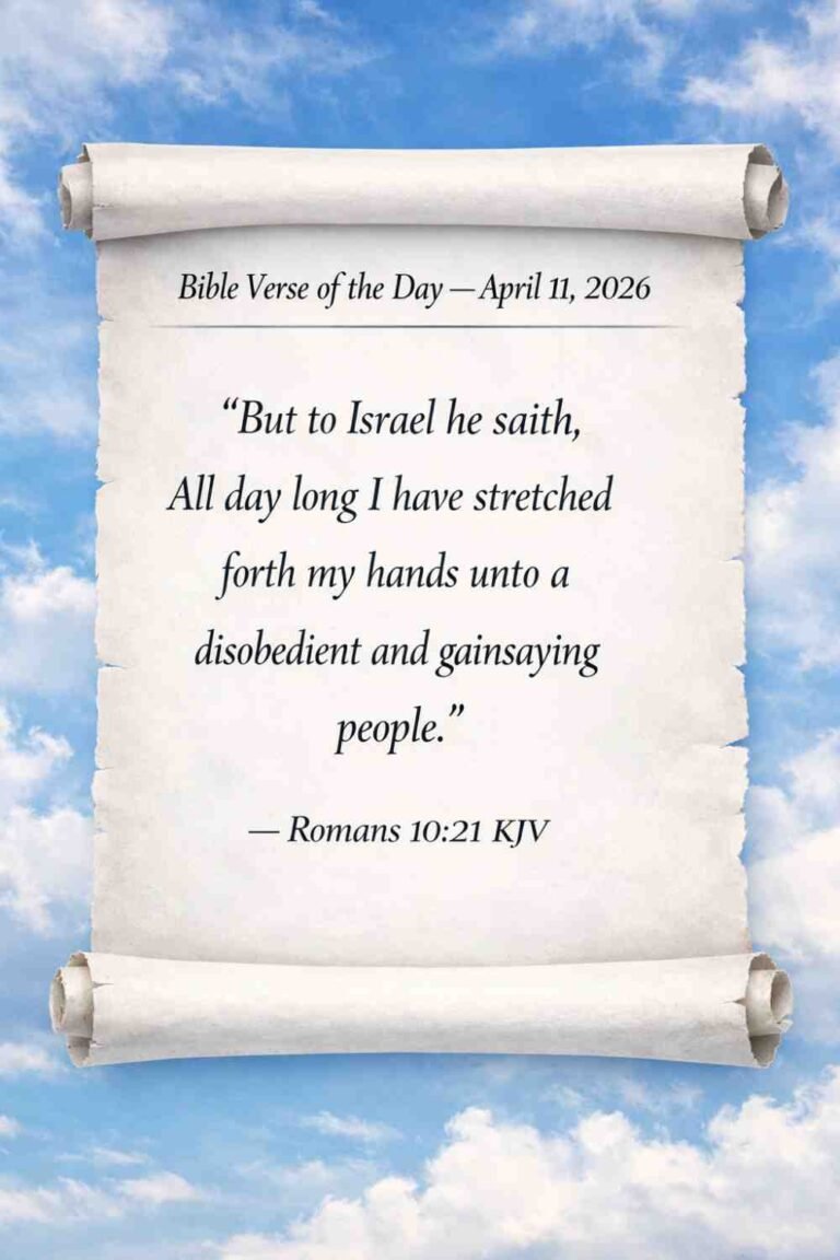 Reflection on Today's Verse from Romans 10:21 - April 11th 2026