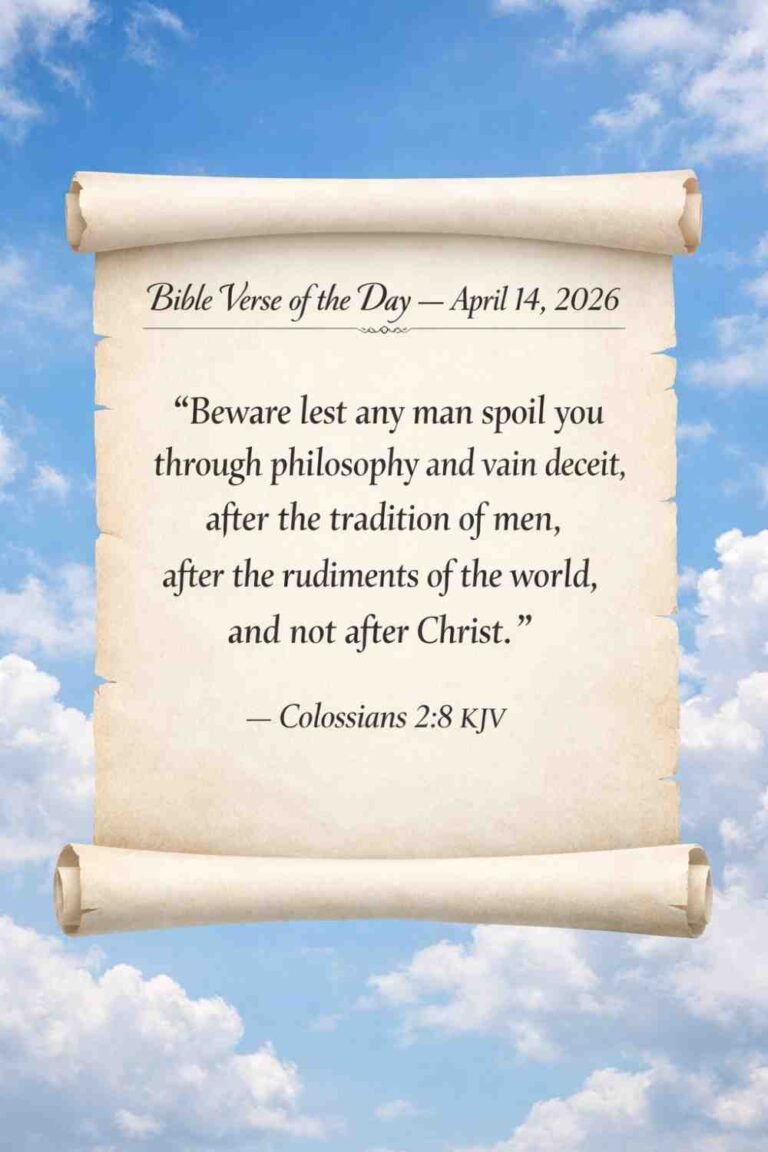 Reflection on Today's Verse from Colossians 2:8 - April 14th 2026