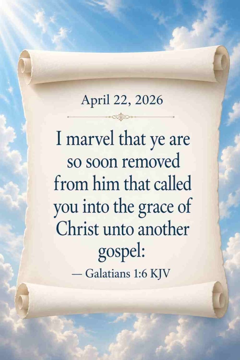 Reflection on Today's Verse from Galatians 1:6 - April 22nd 2026
