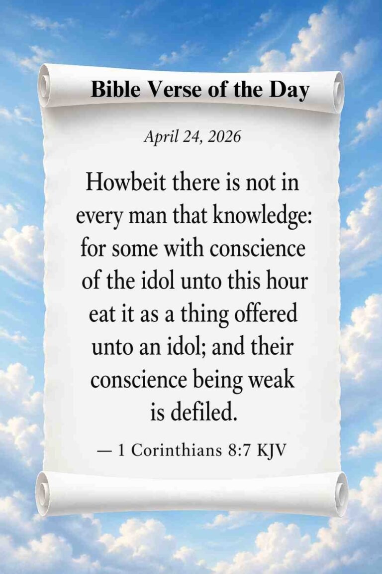 Reflection on Today's Verse from 1 Corinthians 8:7 - April 24th 2026