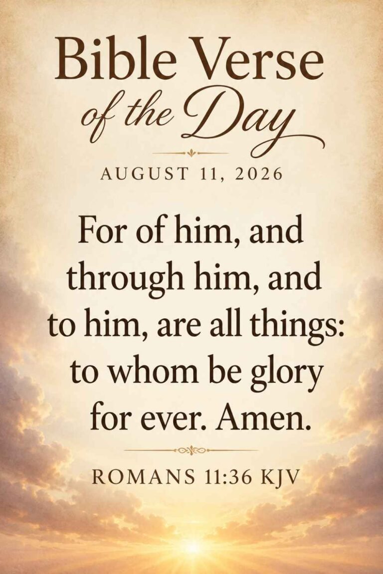 Reflection on Today's Verse from Romans 11:36 for August 11, 2026