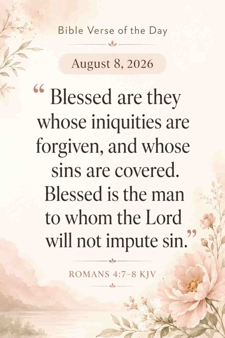 Reflection on Today's Verse from Romans 4:7-8 for August 8, 2026
