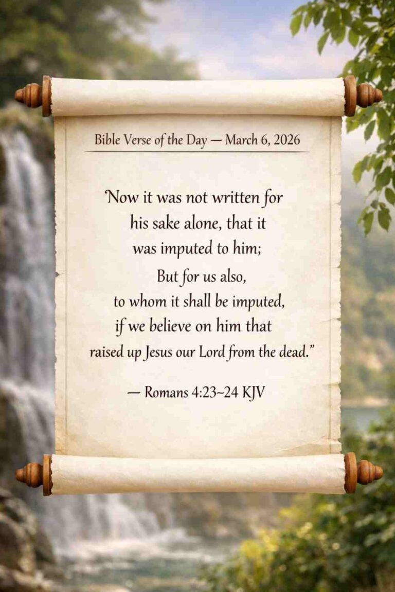 Reflection on Today's Verse from Romans 4:23-24 - March 6th 2026