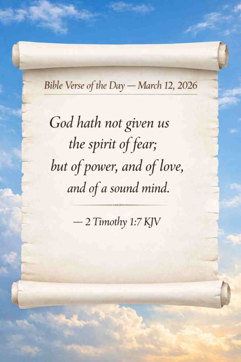Reflection on Today's Verse from 2 Timothy 1:7 - March 12th 2026