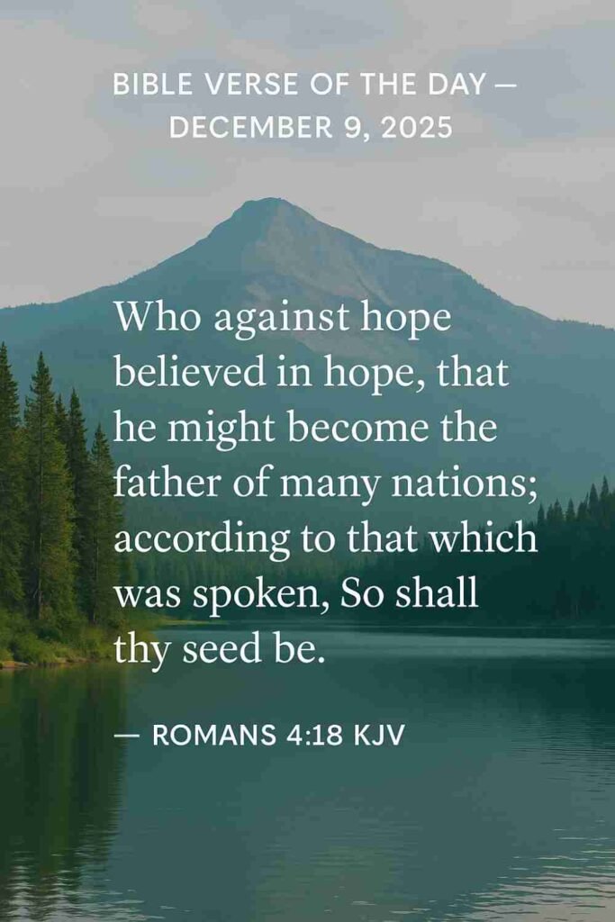 Reflection on Today's Verse from Romans 4:18 - December 9th 2025